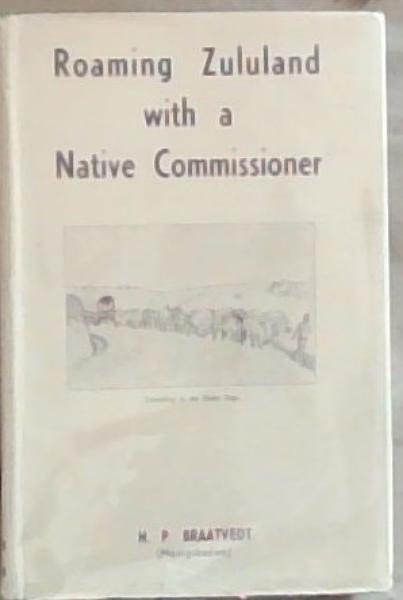 Roaming Zululand with a Native Commissioner