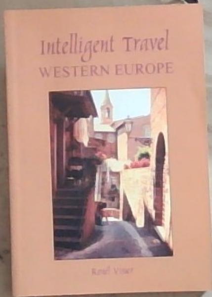 Intelligent Travel Western Europe (Signed and Inscribed by the Author Ronel Visser)