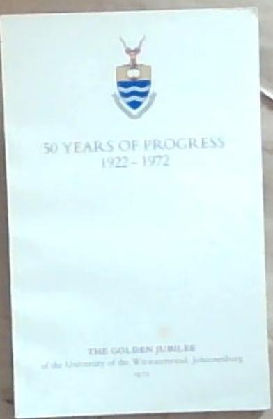 50 Years Of Progress 1922 - 1972