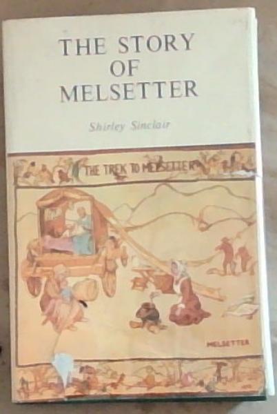 The Story Of Melsetter (Signed by the Author Shirley Sinclair)