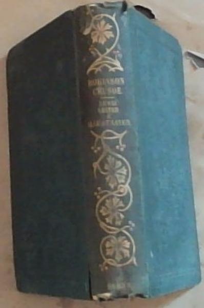 The Life and Surprising Adventures of Robinson Crusoe