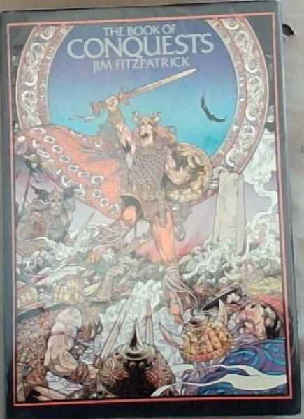 The Book Of Conquests Illustrated Jim Fitzpatrick