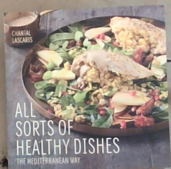 All Sorts Of Healthy Dishes: The Mediterranean Way