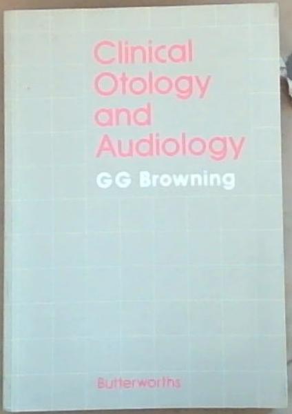 Clinical Otology and Audiology