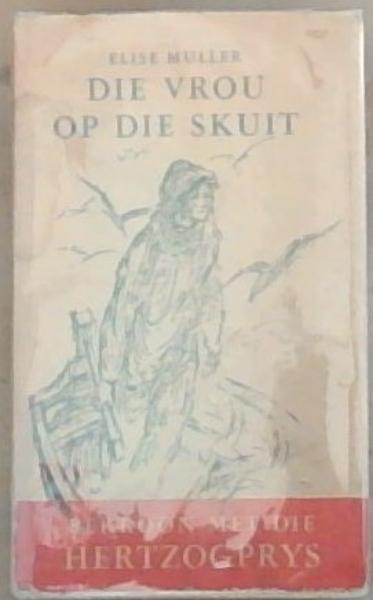 Die Vrou Op Die Skuit: En Ander Verhale