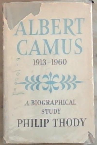 Albert Camus 1913-1960
