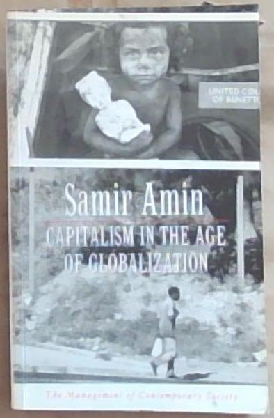 Capitalism in the Age of Globalization: The Management of Contemporary Society