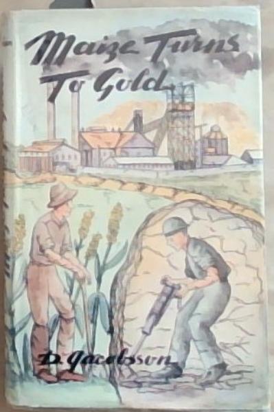 Maize Turns To Gold (Signed by the Author)