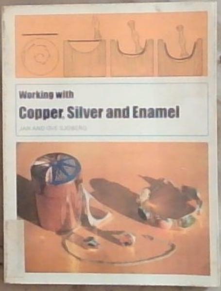 Working With Copper, Silver, and Enamel