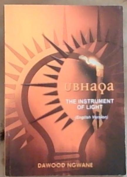 UBHAQA: The Instrument Of Light (English Version)
