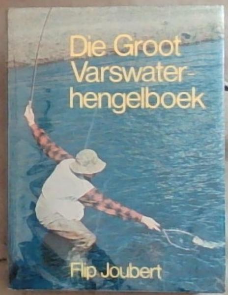 Image for Die Groot Varswater-hengelboek Die Groot Varswater-hengelboek