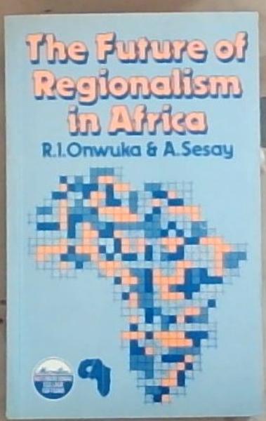 Image for The Future of Regionalism in Africa (Macmillan International College Editions) The Future of Regionalism in Africa (Macmillan International College Editions)
