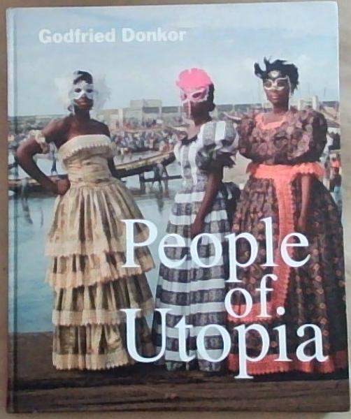 Image for Godfried Donkor - PEOPLE OF UTOPIA Godfried Donkor - PEOPLE OF UTOPIA