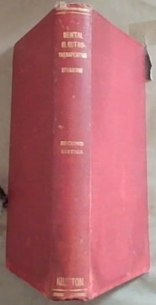 Dental Therapeutics (Illustrated with 164 Engravings) Second edition, Thoroughly Revised