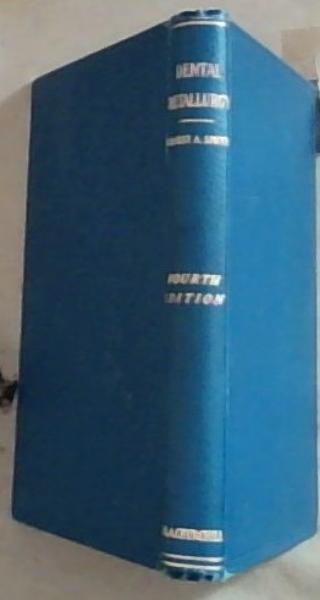 A Manual on Dental Metallurgy