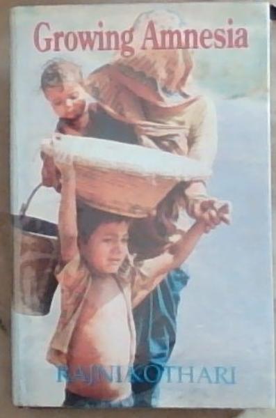 Growing Amnesia: An essay on poverty and the human consciousness