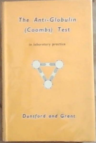 The Anti-Globulin (Coombs) Test in Laboratory Practice