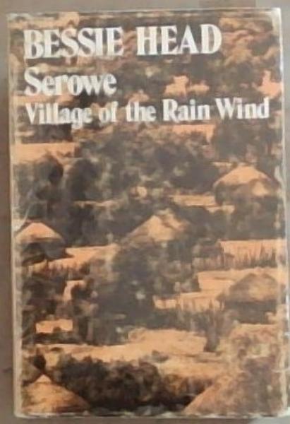 Serowe Village Of The Rain Wind