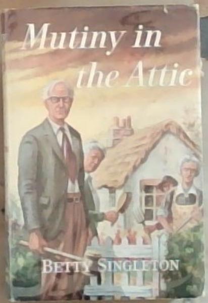 Muntiny in the Attic