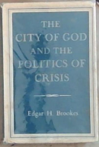 The City Of God And The Politics Of Crisis