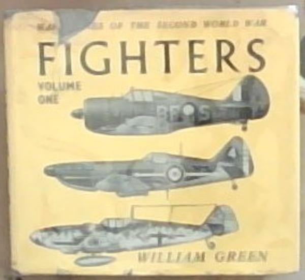 Fighters: War Planes of the Second World War Volume One