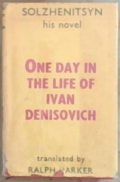 One Day In The Life Of Ivan Denisovich