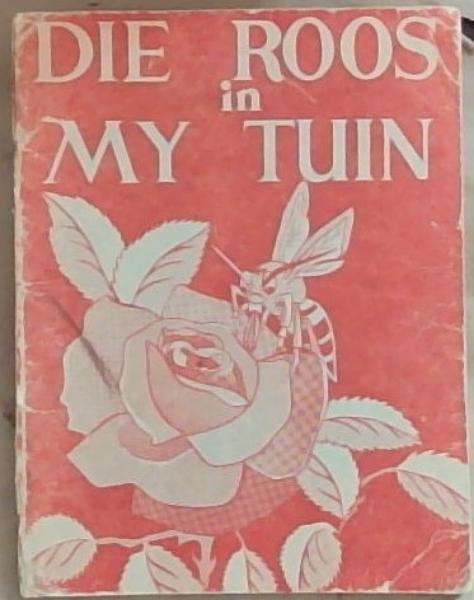 Die Roos In My Tuin