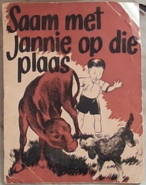 Saam Met Jannie Op Die Plaas