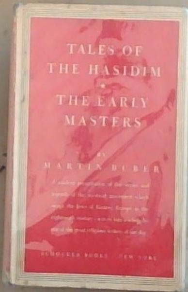 Tales Of The Hasidim: The Early Masters