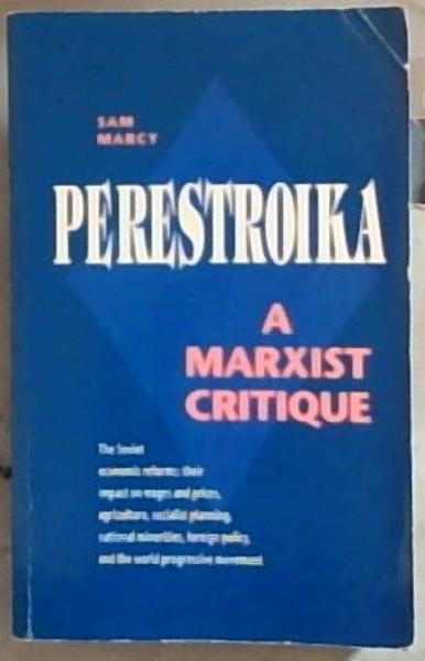 Image for Perestroika: A Marxist Critique Perestroika: A Marxist Critique