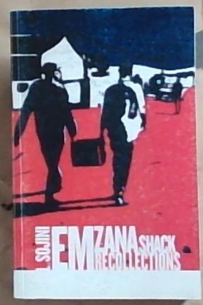 Image for Emzana Shack Recollections Emzana Shack Recollections