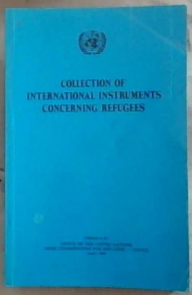 Collection Of International Instruments Concerning Refugees