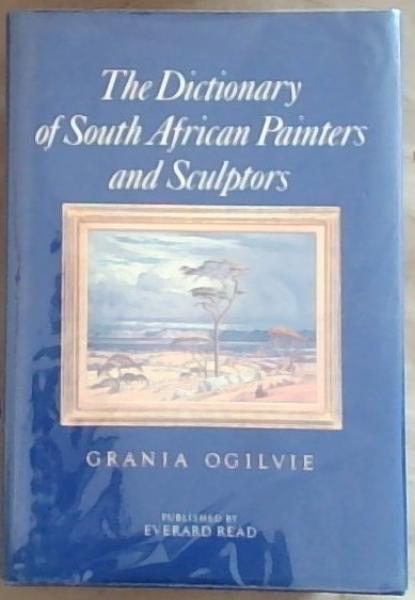 Image for The Dictionary Of South African Painters And Sculptors, including Namibia (Signed by both contributors and publisher) The Dictionary Of South African Painters And Sculptors, including Namibia (Signed by both contributors and publisher)
