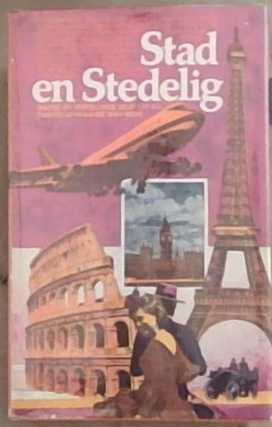 Stad En Stedelig: Sketse En Vertellinge Deur Vyf-En-Twintig Afrikaanse Skrywers