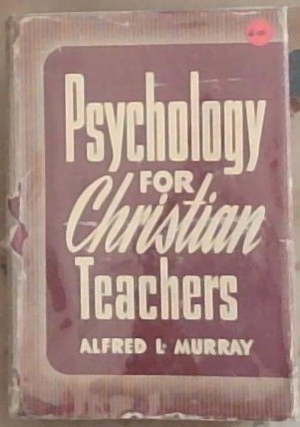Psychology For Christian Teachers