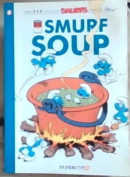 Image for The Smurfs #13: Smurf Soup (The Smurfs Graphic Novels) The Smurfs #13: Smurf Soup (The Smurfs Graphic Novels)