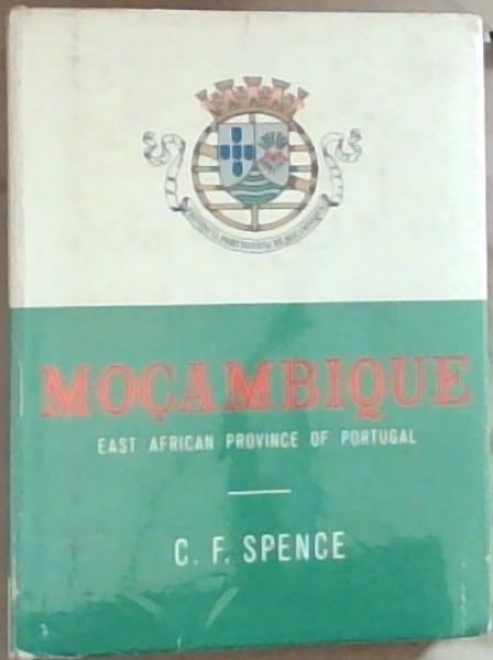 Mocambique: (East African Province Of Portugal) Signed and Inscribed by the Author