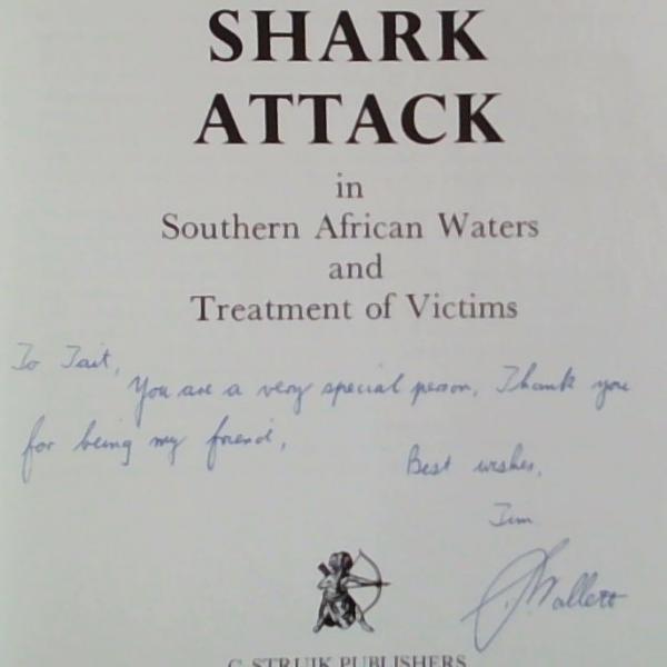 Shark Attack in Southern African Waters and Treatment of Victims (Signed by the Author)