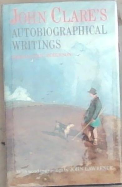 Image for John Clare's Autobiographical Writings John Clare's Autobiographical Writings