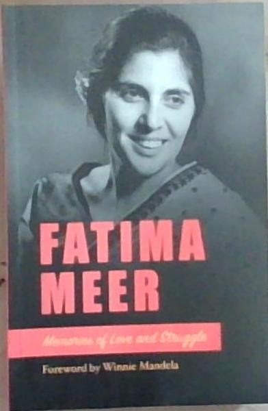 Image for Fatima Meer: Memories of Love and Struggle Fatima Meer: Memories of Love and Struggle