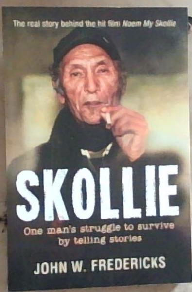 Skollie: One mans struggle to survive by telling stories