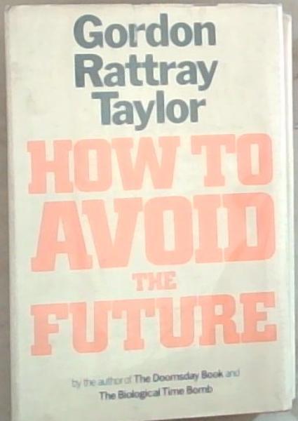 How to Avoid The Future