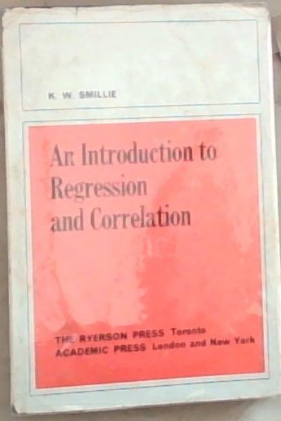 Image for An Introduction To Regression And Correlation An Introduction To Regression And Correlation