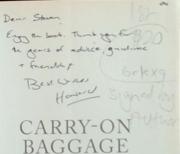 CARRY-ON BAGGAGE: The story of a man who thought he travelled light (Signed and Inscribed by the author Howard Feldman)