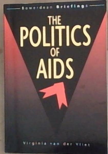 Image for The Politics of AIDS (Bowerdean Briefings) The Politics of AIDS (Bowerdean Briefings)