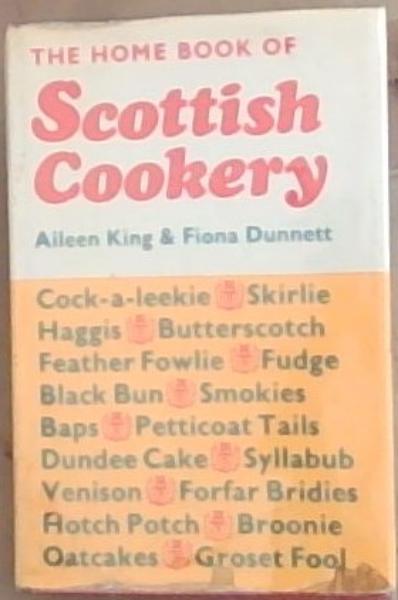 The Home Book Of Scottish Cookery