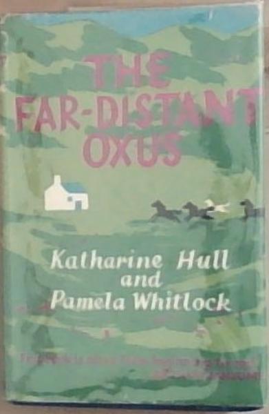 The Far-Distant Oxus