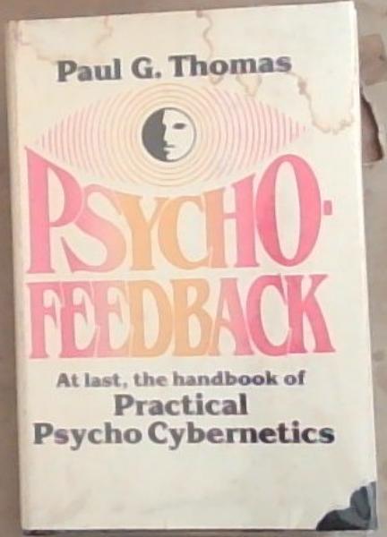 Psychofeedback: Practical Psychocybernetics