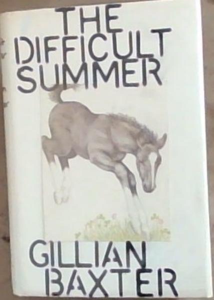 The Difficult Summer