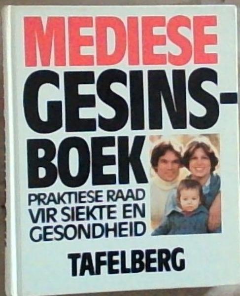 Mediese Gesinsboek: Praktiese raad vir siekte en gesondheid